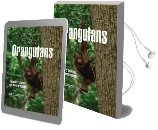 Orangutans: Behavior, Ecology, and Conservation Audiobook download free by Junaidi Payne