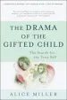 Audiobook The Drama of the Gifted Child: The Search for the True Self (Anniversary Edition) author Alice Miller