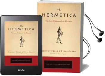 The Hermetica: The Lost Wisdom of the Pharaohs Audiobook download free by Timothy Freke