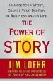 Audiobook The Power of Story: Change Your Story, Change Your Destiny in Business and in Life author Jim Loehr