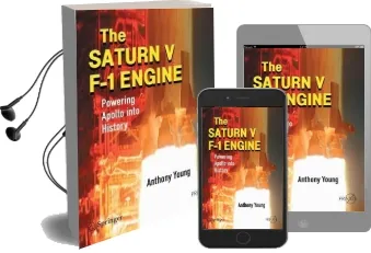 The Saturn v f-1 Engine: Powering Apollo Into History Audiobook download free by Anthony Young
