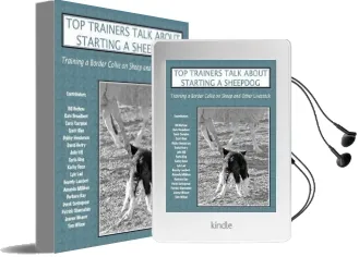 Top Trainers Talk About Starting a Sheepdog: Training a Border Collie on Sheep and Other Livestock Audiobook download free by Heather L Nadelman
