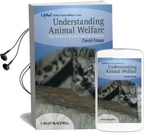 Understanding Animal Welfare: The Science in its Cultural Context Audiobook download free by David Fraser