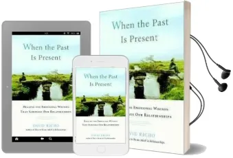 When the Past is Present Audiobook download free by David Richo