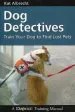 Audiobook Dog Detectives: How to Train Your dog to Find Lost Pets author Kat Albrecht