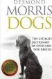 Audiobook Dogs: The Ultimate Dictionary of Over 1,000 dog Breeds author Desmond Morris
