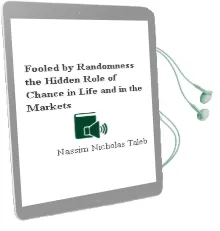 Fooled by Randomness: The Hidden Role of Chance in Life and in the Markets Audiobook download free by Nassim Nicholas Taleb