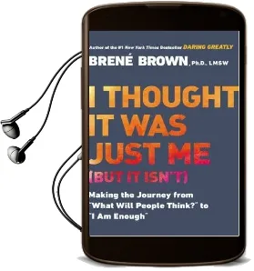 I Thought it was Just me (But it Isn'T): Telling the Truth About Perfectionism, Inadequacy and Power Audiobook download free by Brene Brown
