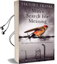 Man'S Search for Meaning: The Classic Tribute to Hope From the Holocaust Audiobook download free by Viktor E. Frankl