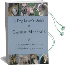 A dog Lover'S Guide to Canine Massage Audiobook download free by Jody Chiquoine