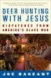 Audiobook Deer Hunting With Jesus: Dispatches From America'S Class war author Joe Bageant