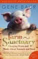 Audiobook Farm Sanctuary: Changing Hearts and Minds About Animals and Food author Gene Baur