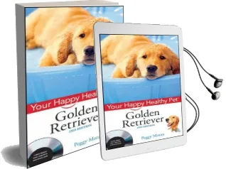 Golden Retriever: Your Happy Healthy pet Audiobook download free by Peggy Moran