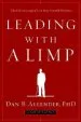 Audiobook Leading With a Limp: Take Full Advantage of Your Most Powerful Weakness author Dan Allender