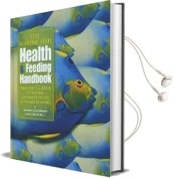 The Marine Fish Health and Feeding Handbook Audiobook download free by Bob Goemans