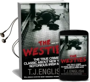 The Westies: Inside new York'S Irish mob Audiobook download free by T. J. English