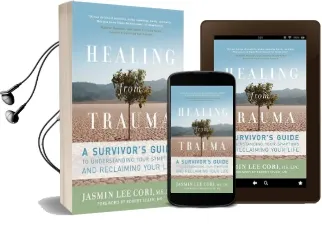 Healing From Trauma: A Survivor'S Guide to Understanding Your Symptoms and Reclaiming Your Life Audiobook download free by Jasmin Lee Cori