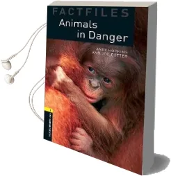 Oxford Bookworms Library Factfiles: Level 1:: Animals in Danger Audiobook download free by Andy Hopkins