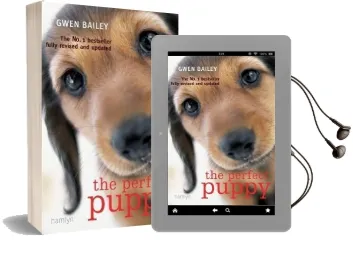 Perfect Puppy: Take Britain'S Number one Puppy Care Book With you! Audiobook download free by Gwen Bailey