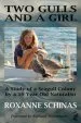 Audiobook Two Gulls and a Girl: A Study of a Seagull Colony by a 10 Year old Naturalist author Roxanne Schinas