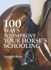 Audiobook 100 Ways to Improve Your Horse'S Schooling author Susan Mcbane