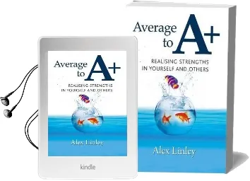 Average to a+: Realising Strengths in Yourself and Others Audiobook download free by Alex Linley