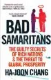 Audiobook Bad Samaritans: The Guilty Secrets of Rich Nations and the Threat to Global Prosperity author Ha Joon Chang