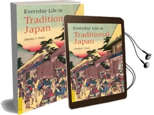 Everyday Life in Traditional Japan Audiobook download free by Charles J. Dunn