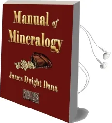 Manual of Mineralogy Audiobook download free by James Dwight Dana