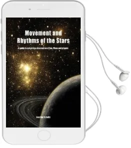 Movement and Rhythms of the Stars: A Guide to Naked-Eye Observation of Sun, Moon and Planets Audiobook download free by Joachim Schultz