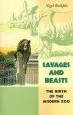Audiobook Savages and Beasts: The Birth of the Modern zoo author Nigel Rothfels