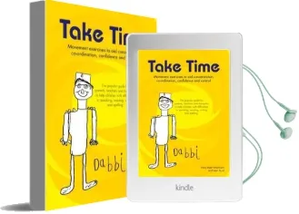 Take Time: Movement Exercises for Parents, Teachers and Therapists of Children With Difficulties in Speaking, Reading, Writing and Spelling 2008 Audiobook download free by Mary Nash Wortham