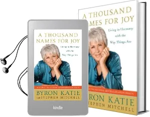 A Thousand Names for joy: Living in Harmony With the way Things are Audiobook download free by Byron Katie