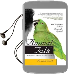 Animal Talk: Interspecies Telepathic Communication Audiobook download free by Penelope Smith