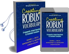 Creating Robust Vocabulary: Frequently Asked Questions and Extended Examples Audiobook download free by Isabel L. Beck