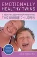 Audiobook Emotionally Healthy Twins: A new Philosophy for Parenting two Unique Children author Joan Friedman