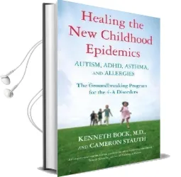 Healing the new Childhood Epidemics Audiobook download free by Dr Kenneth Bock M.D.
