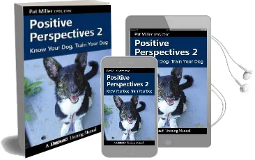 Positive Perspectives 2: Know Your Dog, Train Your dog Audiobook download free by Pat Miller