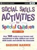 Audiobook Social Skills Activities for Special Children author Darlene Mannix