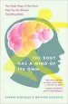 Audiobook The Body has a Mind of It'S own: How Body Maps in Your Brain Help you do (Almost) Everything Better author Sandra Blakeslee