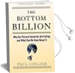 The Bottom Billion: Why the Poorest Countries are Failing and What can be Done About it Audiobook download free by Paul Collier