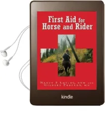 First aid for Horse and Rider: Emergency Care for the Stable and Trail Audiobook download free by Nancy S. Loving