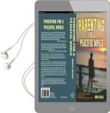 Parenting for a Peaceful World Audiobook download free by Robin Grille