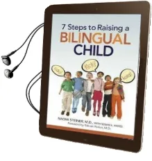 7 Steps to Raising a Bilingual Child Audiobook download free by Naomi Steiner