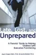Audiobook Late, Lost & Unprepared: A Parents' Guide to Helping Children With Executive Functioning author Joyce Cooper Kahn