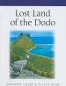 Audiobook Lost Land of the Dodo: The Ecological History of Mauritius, Reunion, and Rodrigues author Anthony Cheke