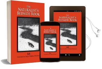 The Naturalist'S Bedside Book Audiobook download free by B. B.