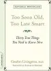 Audiobook Too Soon Old, too Late Smart: Thirty True Things you Need to Know now author Gordon Livingston