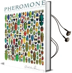 Pheromone the Insect Artwork of Christopher Marley A149 Audiobook download free by Christopher Marley