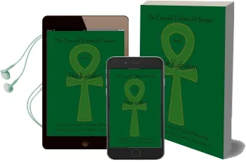 The Emerald Tablet of Hermes and the Kybalion: Two Classic Books on Hermetic Philosophy Audiobook download free by Hermes Trismegistus